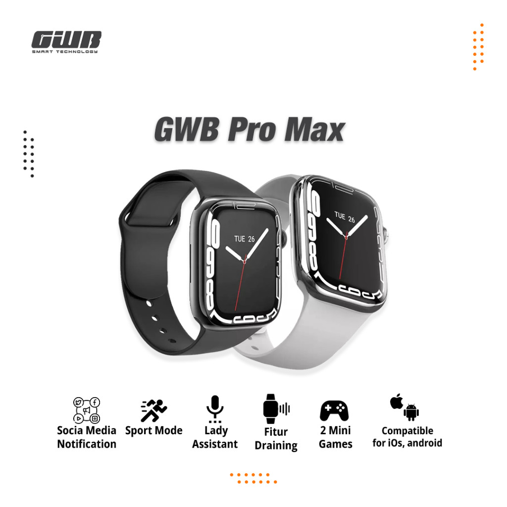 Gwb Pro Max Smartwatch Draining Fitur Games Sport Mode Fitur Smartwatch Gps