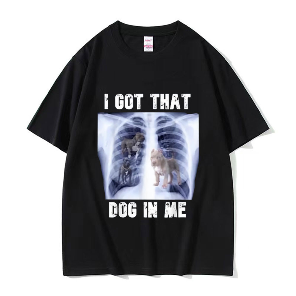 Saya Mendapatkan Anjing Itu Dalam Diri Saya Kaos Meme Xray Kaos Grafis Pecinta Anjing Kaos Pria Pend