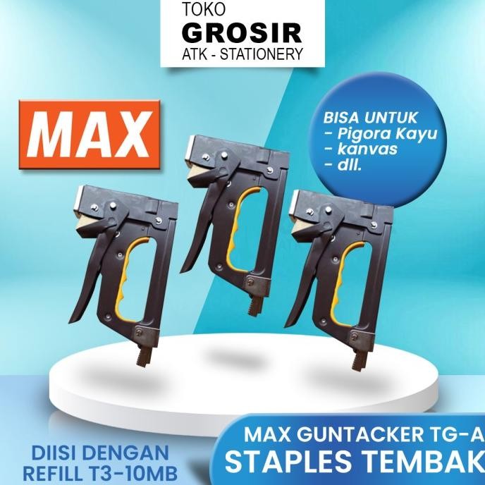 

STAPLER TEMBAK MAX GUN TACKER TG-A ORIGINAL DAN TERPERCAYA