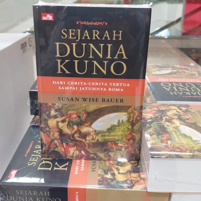 

Buku Sejarah Dunia Kuno Susan Wise Bauer ABD