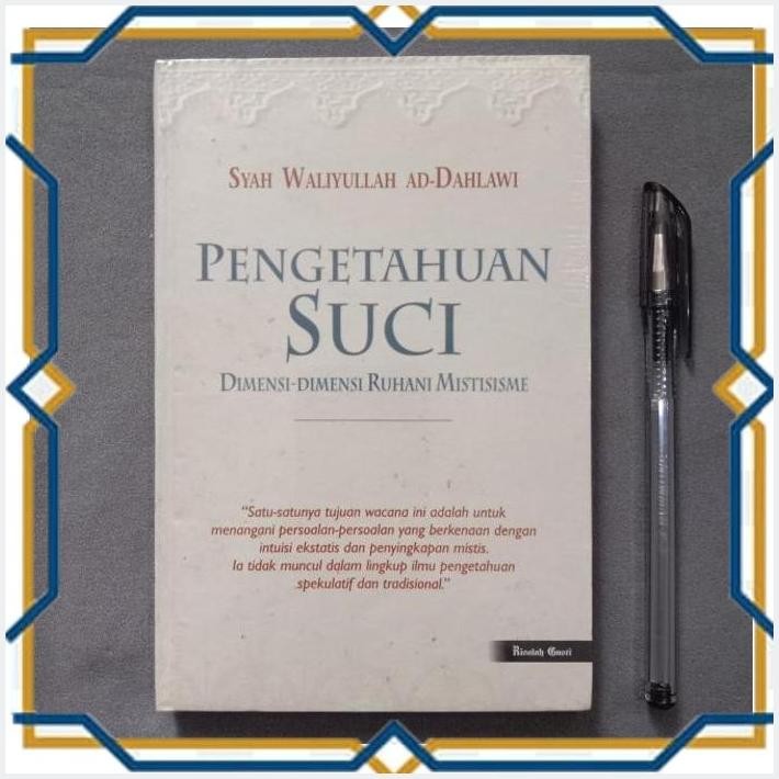 [KIO] PENGETAHUAN SUCI - DIMENSI2 RUHANI MISTISISME - BUKU SEGEL MURAH ORI