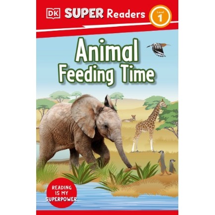 

(FXL / D) DK Super Readers Level 1 - Animal Feeding Time