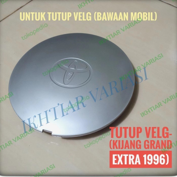 TUTUP VELG KIJANG GRAND EXTRA 1996 DOP RODA KIJANG GRAND EXTRA 96 1PC
