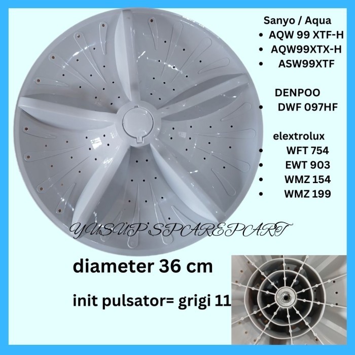 Pulsator Mesin cuci 1 tabung. sharp sanyo aqua Gigi 11. 36Cm