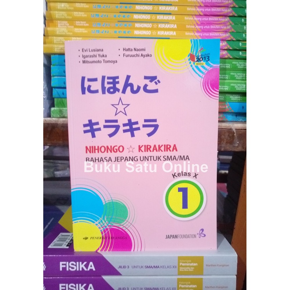 

Nihongo Kira Kira 1 SMA X Erlangga K13N Bahasa Jepang