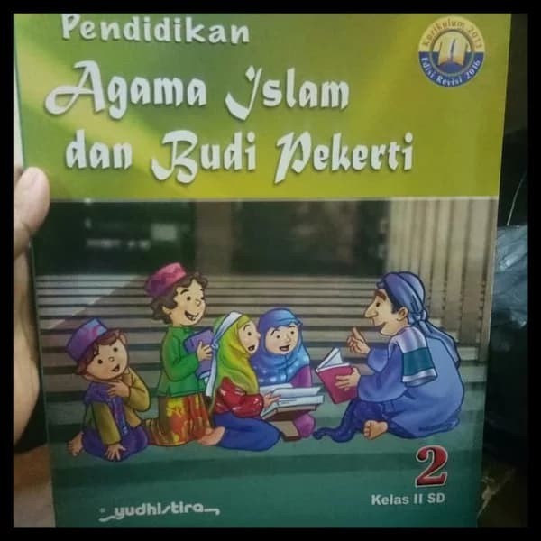 

BUKU PENDIDIKAN AGAMA ISLAM DAN BUDI PEKERTI KELAS 2 YUDISTIRA REVISI