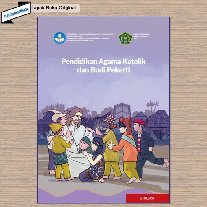 

Buku KMPendidikan Agama Katolik &Budi Pekerti SD Kelas 1 (Buku Siswa)