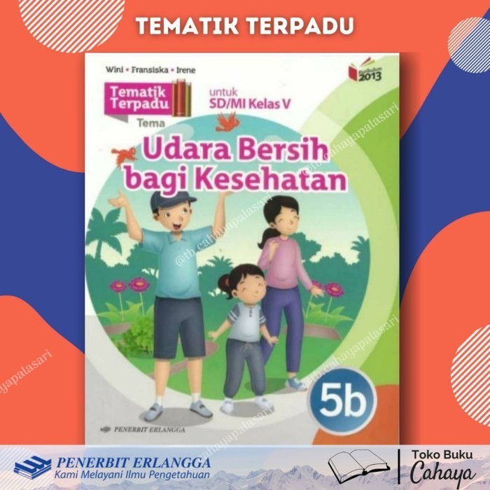 

BUKU TEMATIK TERPADU SD KELAS 5A 5B 5C 5D 5E 5F 5G 5H 5I K13N ERLANGGA