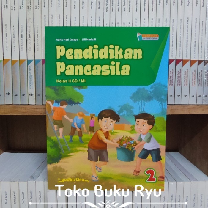 

Buku Pendidikan Pancasila Kelas 2 SD Kurikulum Merdeka Yudhistira