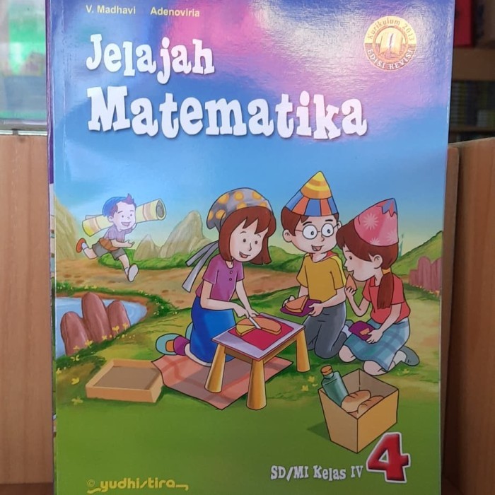 

Jelajah Matematika sd kelas 4 K13 yudistira