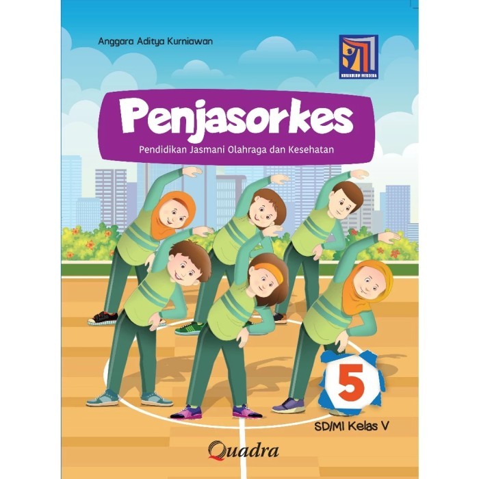 

penjasorkes kelas 5 SD penerbit quadra kurikulum merdeka