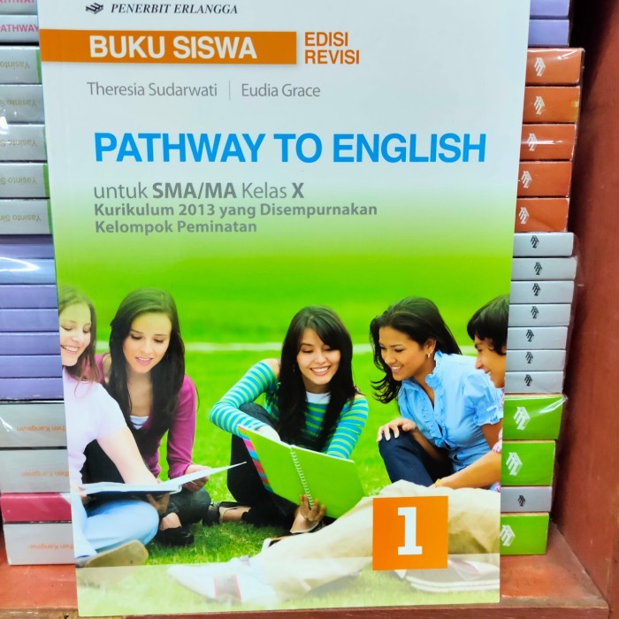 

Buku Siswa Pathway To English SMA Kelas X/10 Erlangga