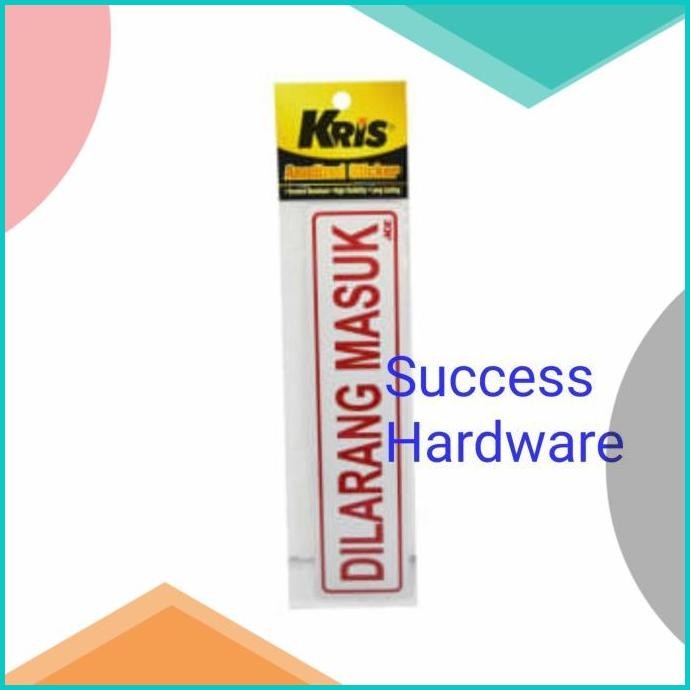 

KRIS STIKER DILARANG MASUK STICKER SIGN LABEL ANODIZED 140BZ4 onderdi