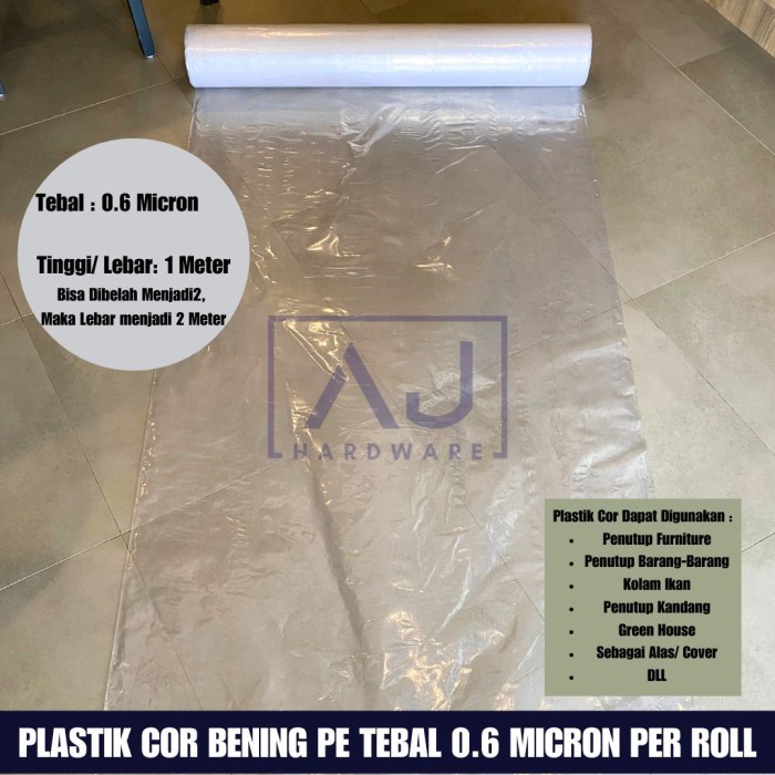 

Plastik Cor Bening 1 Roll Plastik PE 0.6 Micron Lebar 1 Meter Plastik Bangunan Penutup Furniture