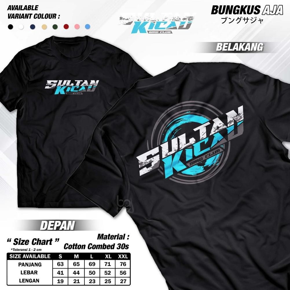 Kaos Sultan Kicau Bird Club Burung Kacer Murai Batu Love Bird A1248