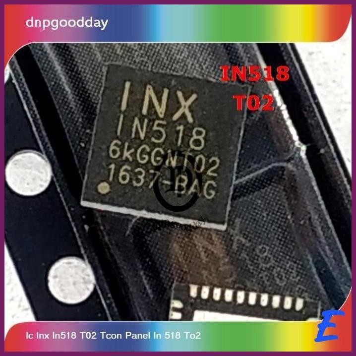 | DPD | IC INX IN518 T02 TCON PANEL IN 518 TO2