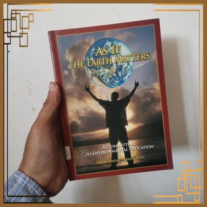 

[ADG] Buku Import As If the earth matters Recommitting to Environmental educ