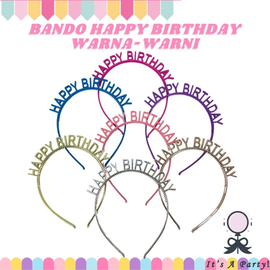 Bando Happy Birthday Warna Warni Desain Happy Birthday Party