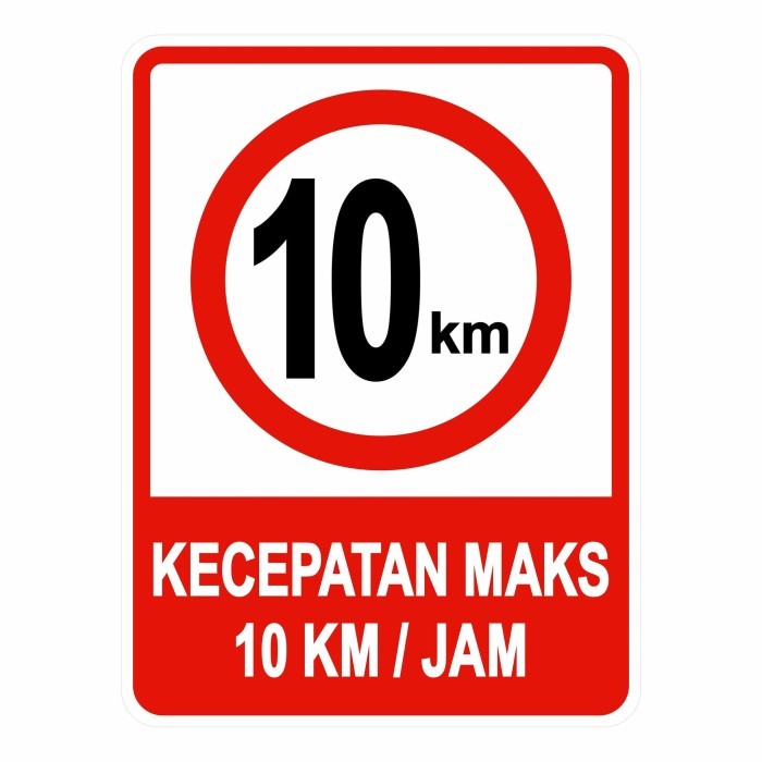 

BEBAS ONGKIR - Rambu Plang Batas Kecepatan 10km 45cm x 60cm Plat Alumunium