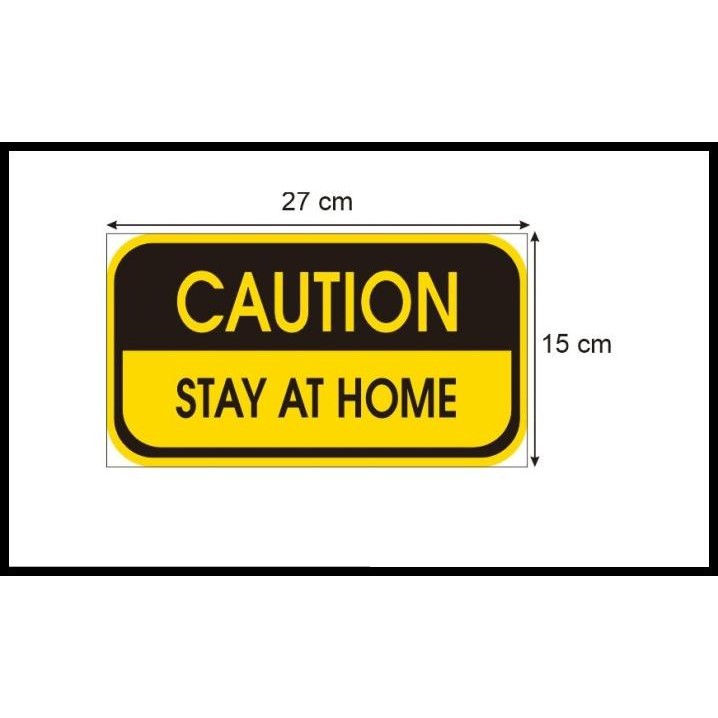 

BEST DEAL STIKER VINYL STAY AT HOME PERATURAN HIMBAUAN SAFETY SIGN CEGAH COVID !!!!!!