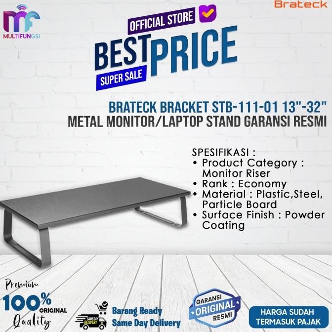 

Brateck Bracket STB-111-01 13"-32" Metal Monitor/Laptop Stand Garansi Resmi
