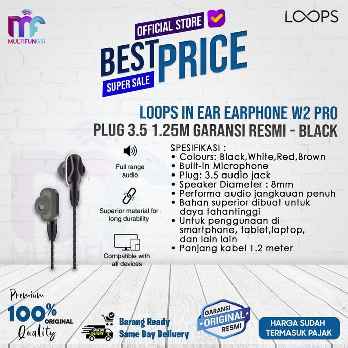 

Loops In Ear Earphone W2 Pro Plug 3.5 1.25m Garansi Resmi