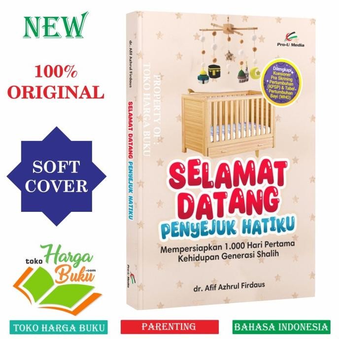 

Selamat Datang Penyejuk Hatiku Pendidikan Anak Islamic Parenting Pro-U