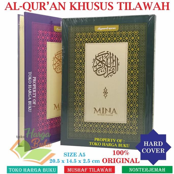 

Al-Quran Mina A5 Cover Classic Hard Cover Non Terjemah - Syamil Quran