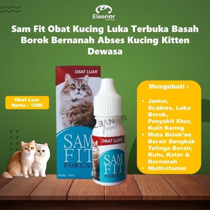 Samfit Obat Kucing Luka Basah Borok Abses Kucing Kitten Dewasa 15 Ml Petshop