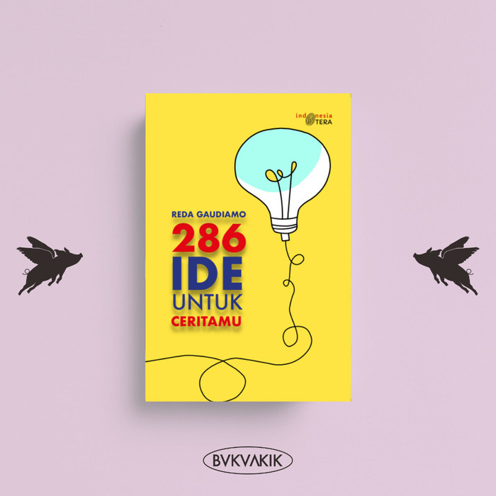 

Buku 286 Ide untuk Ceritamu - Reda Gaudiamo