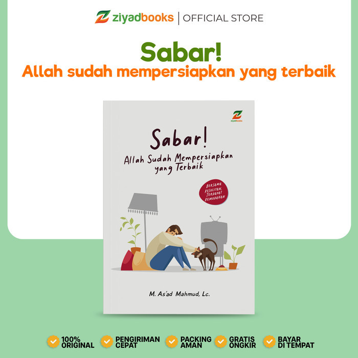 

ZiyadBooks- Buku Motivasi Sabar Allah Sudah Mempersiapkan yang Terbaik