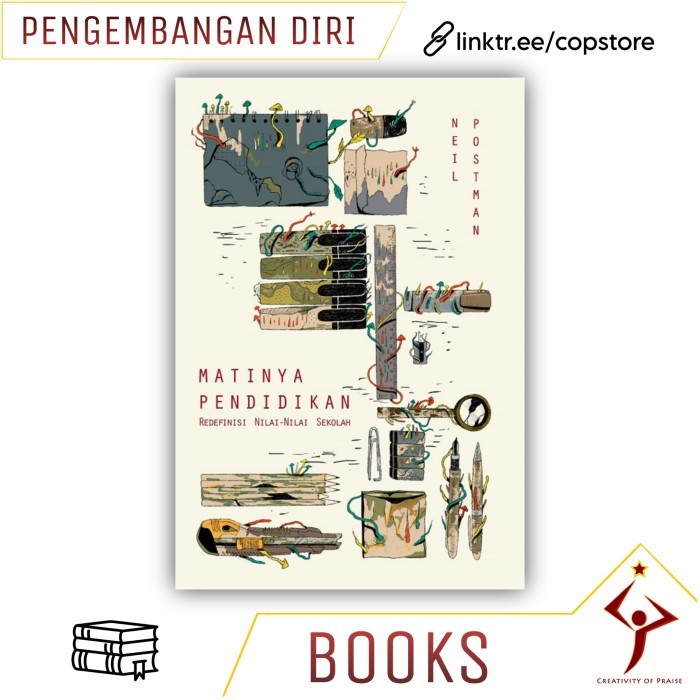 

Buku Matinya Pendidikan : Redefinisi Nilai Nilai Sekolah Neil Postman