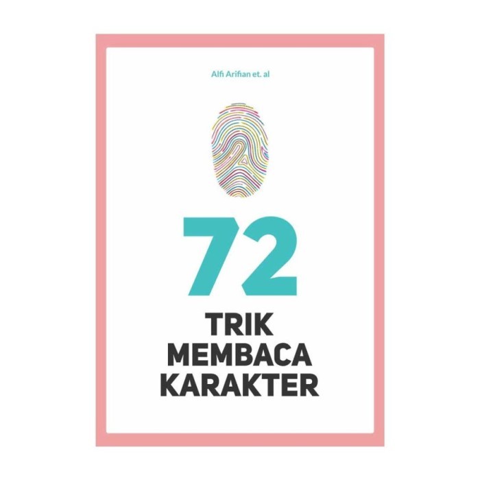 

[Buku] 72 Trik Membaca Karakter - Alfi Arifian