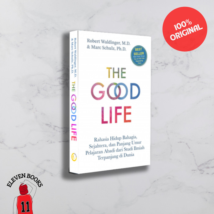 

Buku Original The Good Life - Robert Waldinger, M.D. dan Marc Schulz