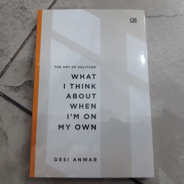 

Buku The Art of Solitude: What I Think About When I'm On My Own