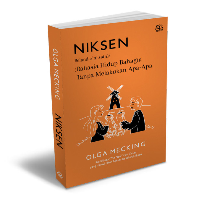

BUKU NIKSEN : RAHASIA HIDUP BAHAGIA TANPA MELAKUKAN APA-APA