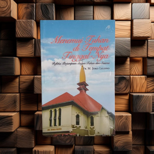 Buku Menemui Tuhan Di Tempat TinggalNya - Refleksi Perjumpaan Dengan Tuhan & Sesama Terapibuku