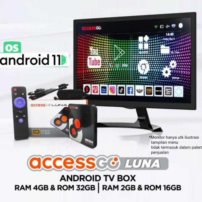 STB TV Android 11 AccessGo Luna TV Box RAM 2GB/16GB & 4GB/32GB