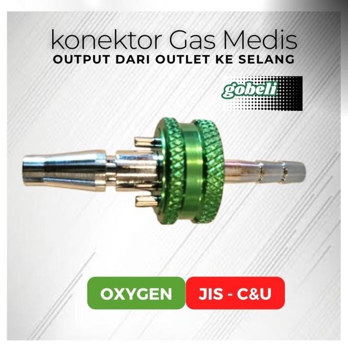 Konektor Gas Medis - Konektor Regulator Oxygen Flowmeter - Conector Flowmeter Type Jis/Cnu/C&U Model