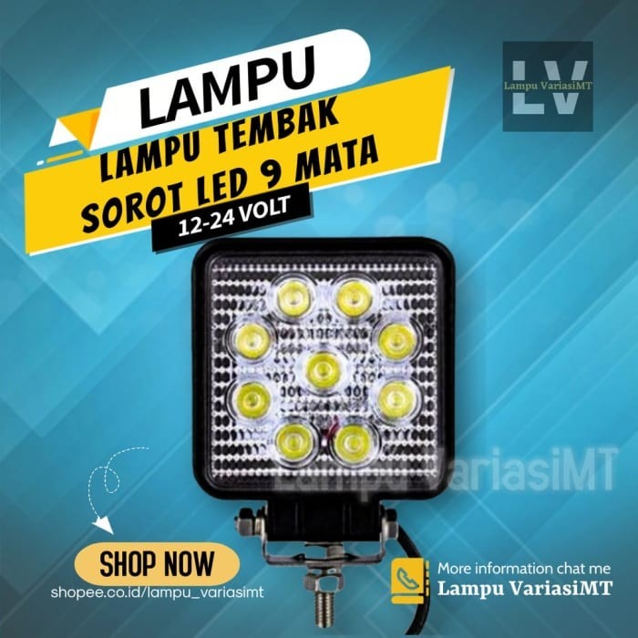 LAMPU TEMBAK SOROT LED MOTOR MOBIL TRUK 9 TITIK MATA 27WATT 12-24 VOLT