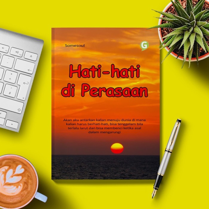 

Hati-Hati Di Perasaan