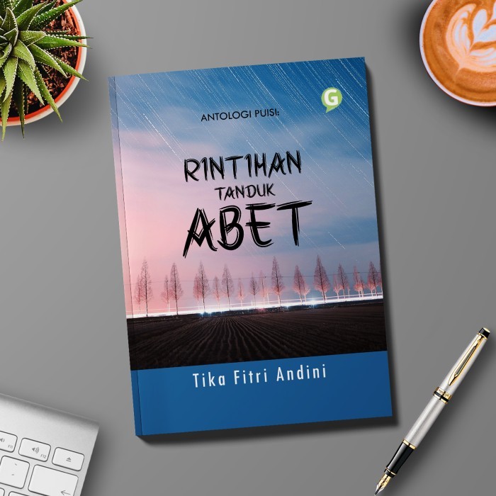 

Buku Antologi Puisi: Rintihan Tanduk Abet Guepedia