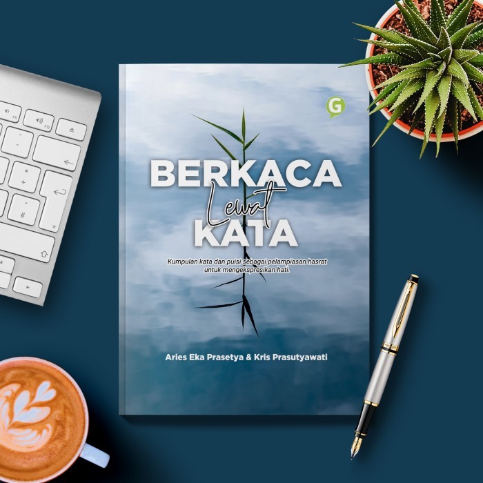 

Buku Kumpulan Puisi Berkaca Lewat Kata Guepedia
