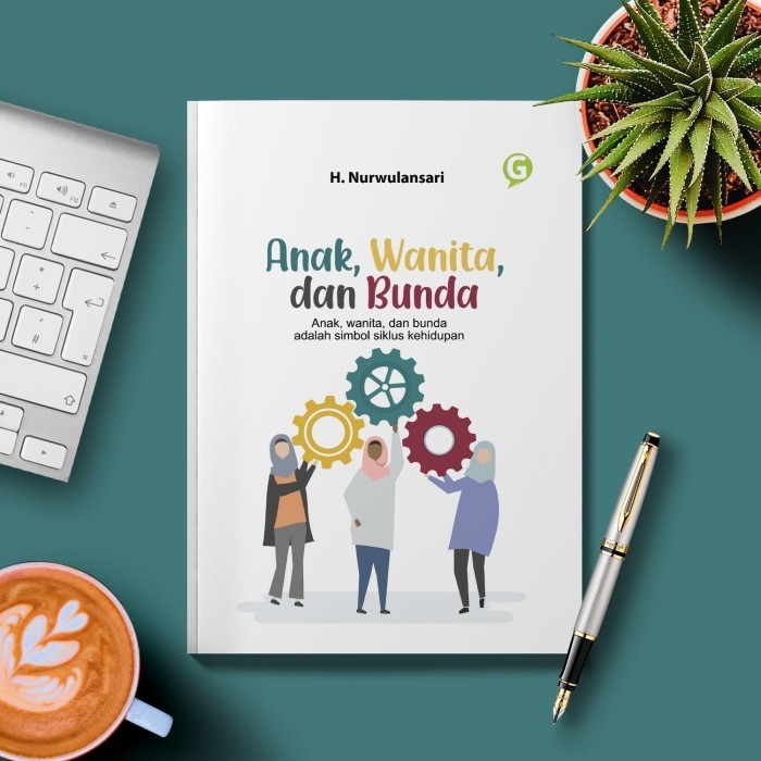 

Anak, Wanita, Dan Bunda