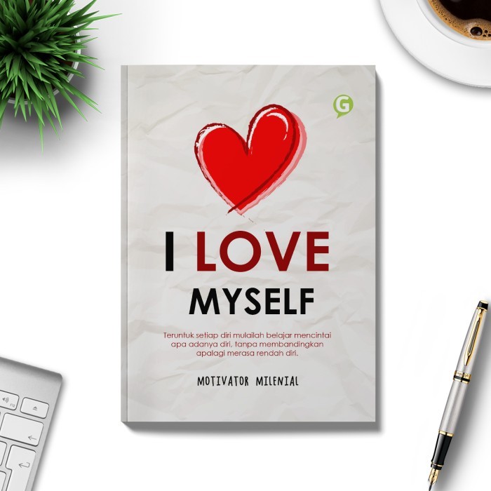 

Buku Self Improvement I Love Myself Guepedia