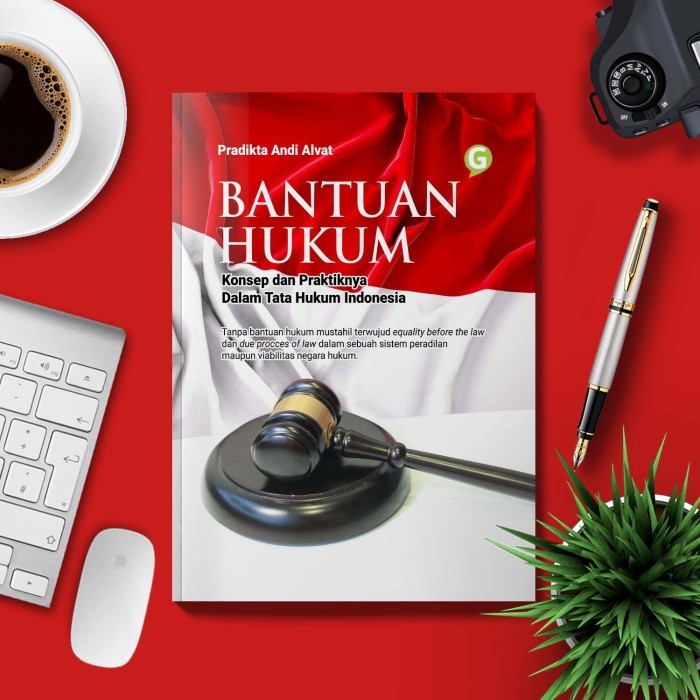 

Bantuan Hukum Konsep Dan Praktiknya Dalam Tata Hukum Indonesia