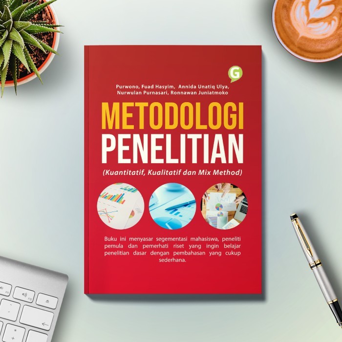 

Metodologi Penelitian (Kuantitatif, Kualitatif Dan Mix Method)