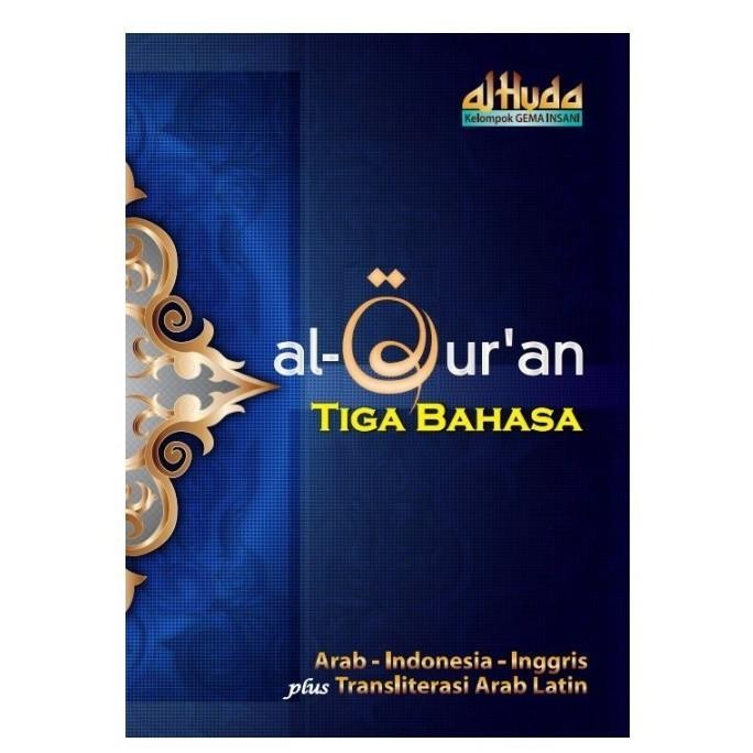 Al Quran Terjemahan Bahasa Indonesia dan Inggris Plus Transliterasi Arab Latin Ukuran A5 - AlQuran T