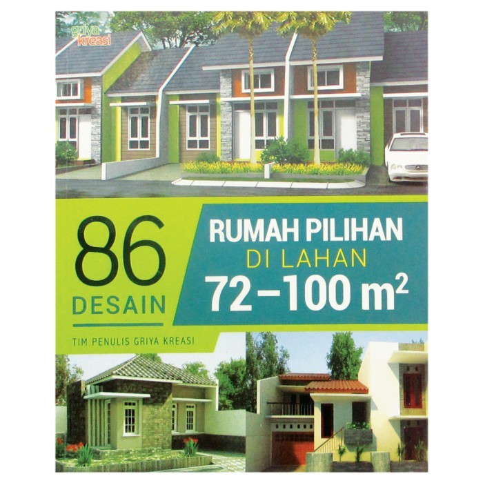 

Buku Design rumah minimalis : 86 DESAIN RUMAH PILIHAN 72 100 M2