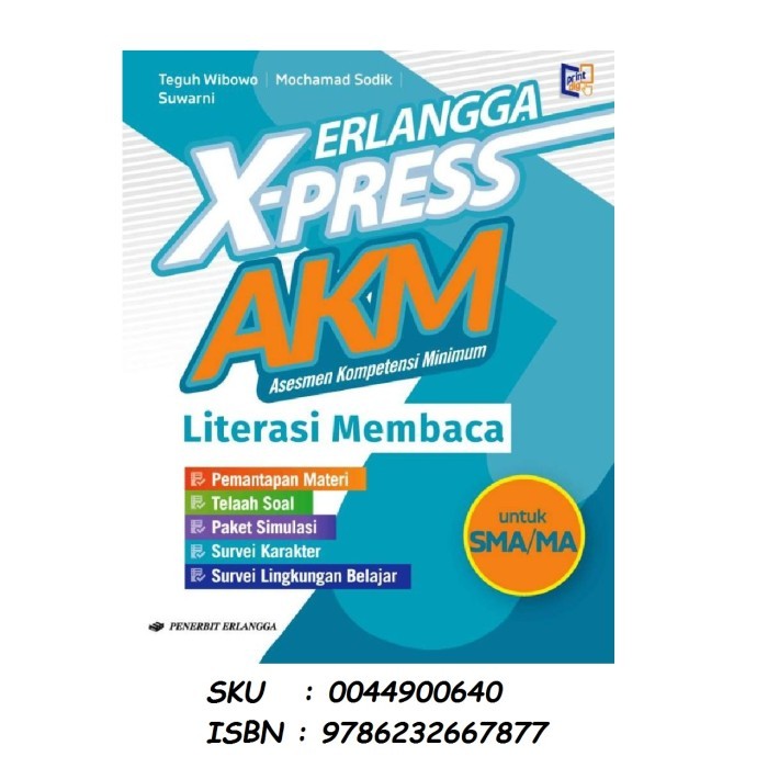 

Buku Erlangga Xpress AKM Asesmen Kompetensi Minimum Literasi membaca Numerasi SMA